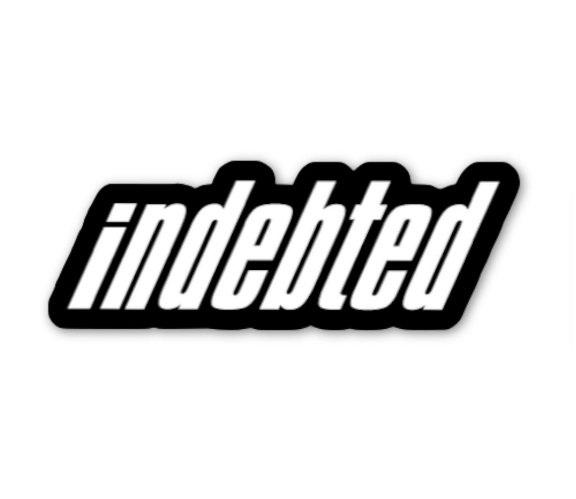 INDEBTED STICKERS (5 PACK)
